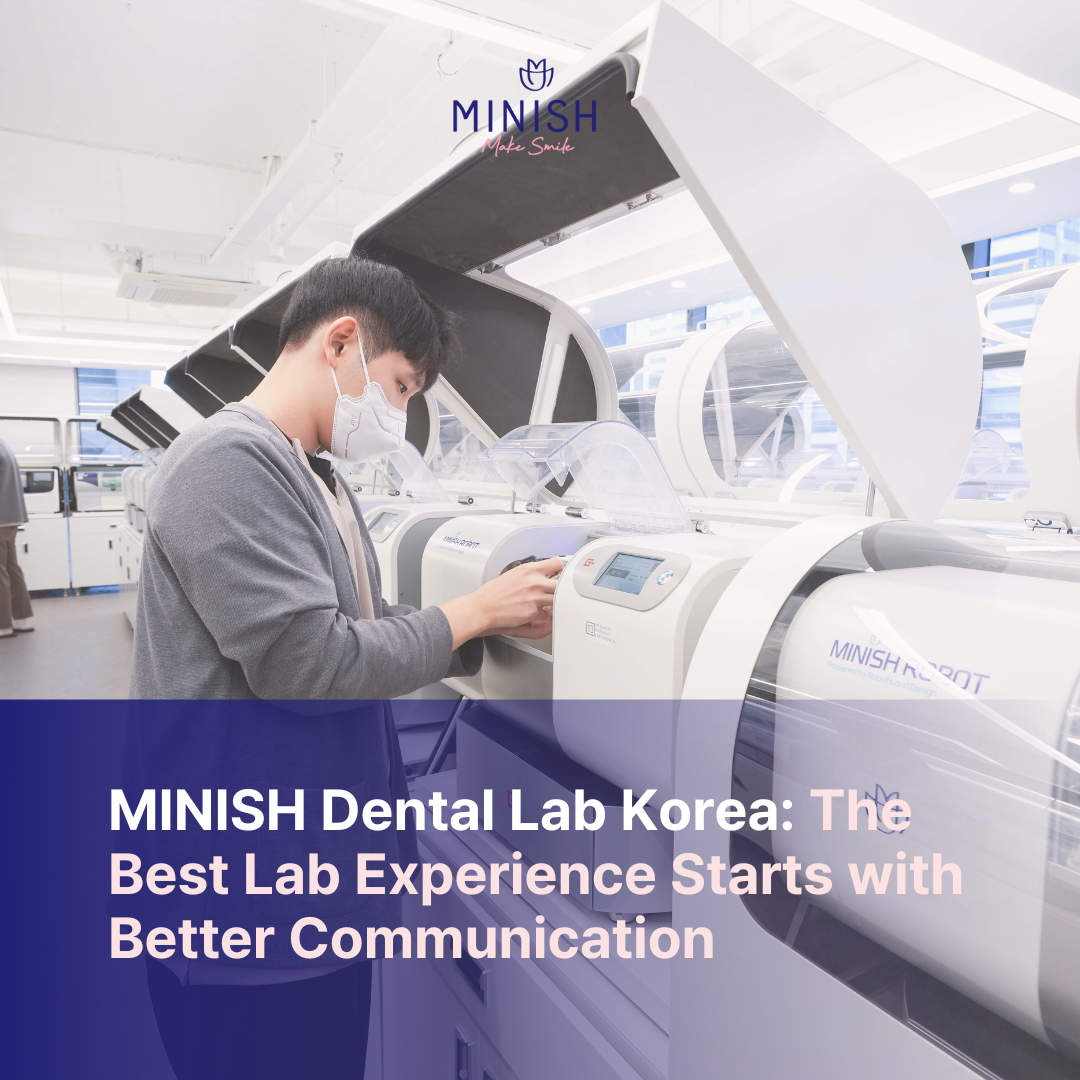 MINISH Dental Lab Korea technician communicating with a dentist over a digital case file